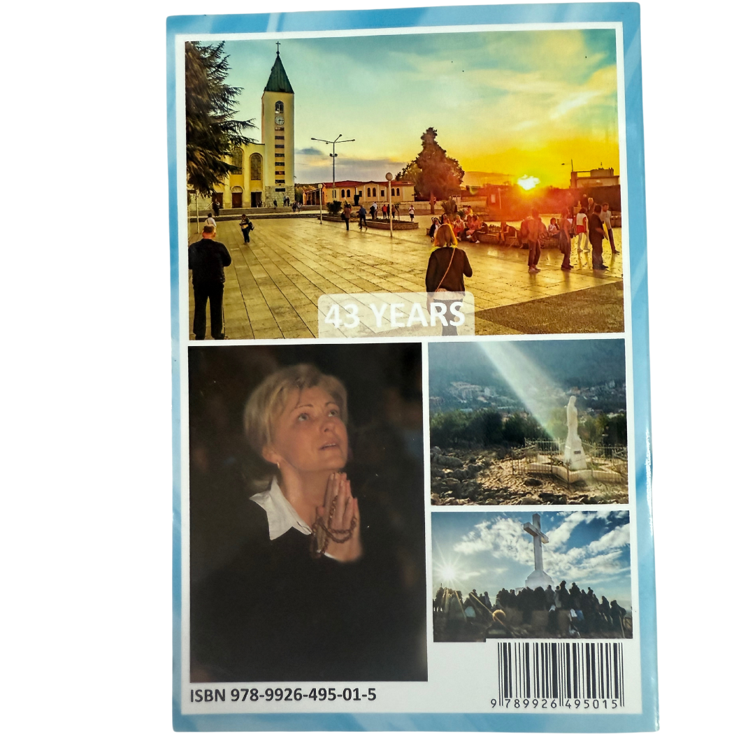 Medjugorje 1981-2024 - The story with the messages of the Queen of Peace