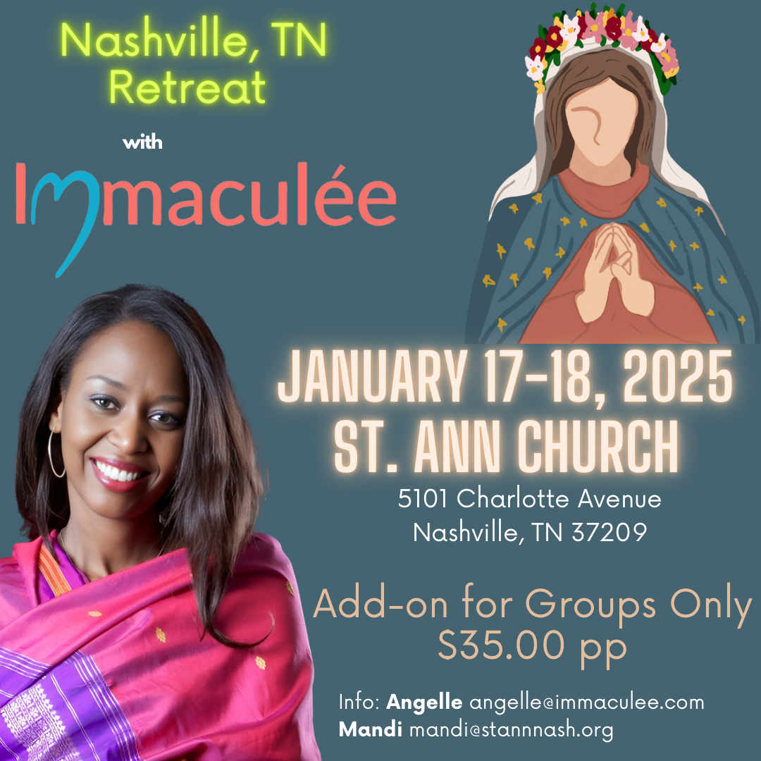 Nashville, TN Retreat January 17-18, 2025 with Immaculee