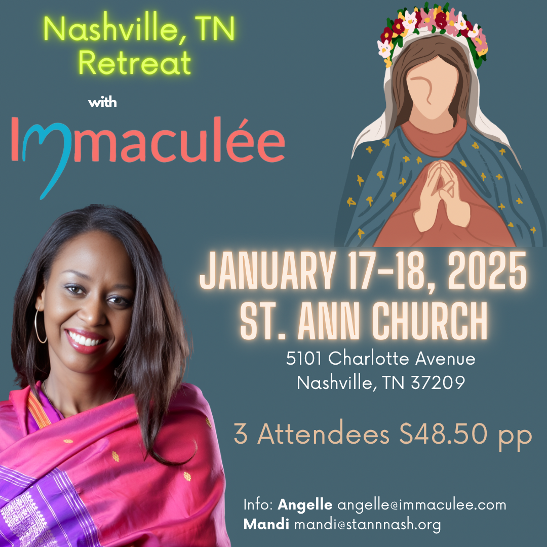 Nashville, TN Retreat January 17-18, 2025 with Immaculee