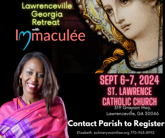 Lawrenceville, GA Retreat September 6-7, 2024 REGISTRATION THROUGH PARISH ONLY!!